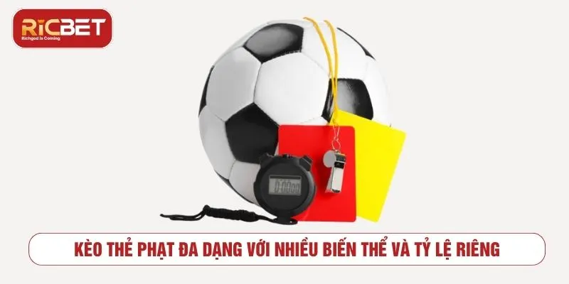Các dạng kèo thẻ phạt phổ biến trong bóng đá